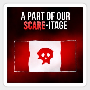 A Part Of Our Scare-itage Sticker